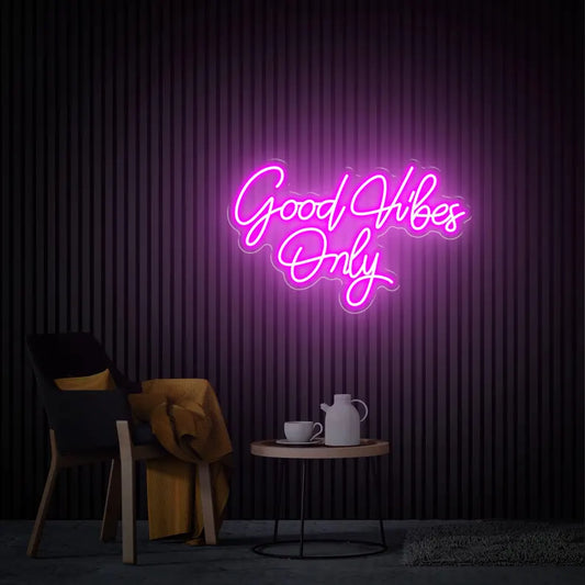 Good VIbes Only neon sign