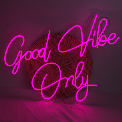 Good VIbes Only neon sign