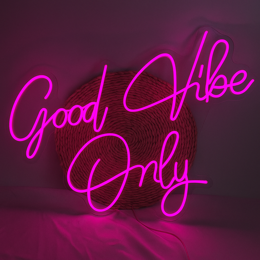 Good VIbes Only neon sign